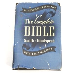 The Complete Bible 1939 An American Translation 1944 Apocrypha, Smith/Goodspeed